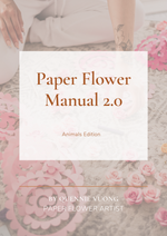 YOUR ULTIMATE PAPER FLOWER GUIDE: Paper Flower Online Course + Ebook